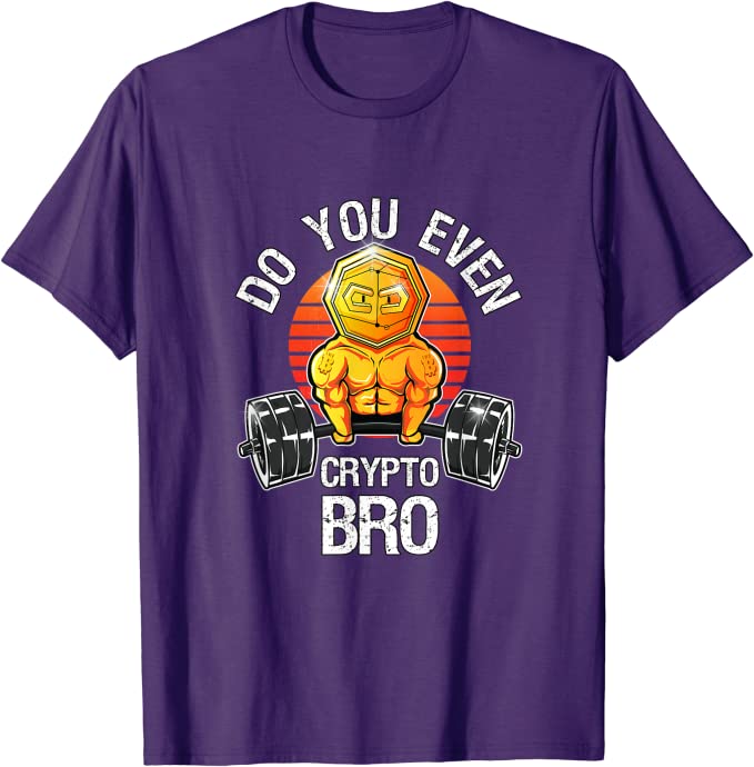 Do You Even Crypto Bro Gym Workout T-Shirt