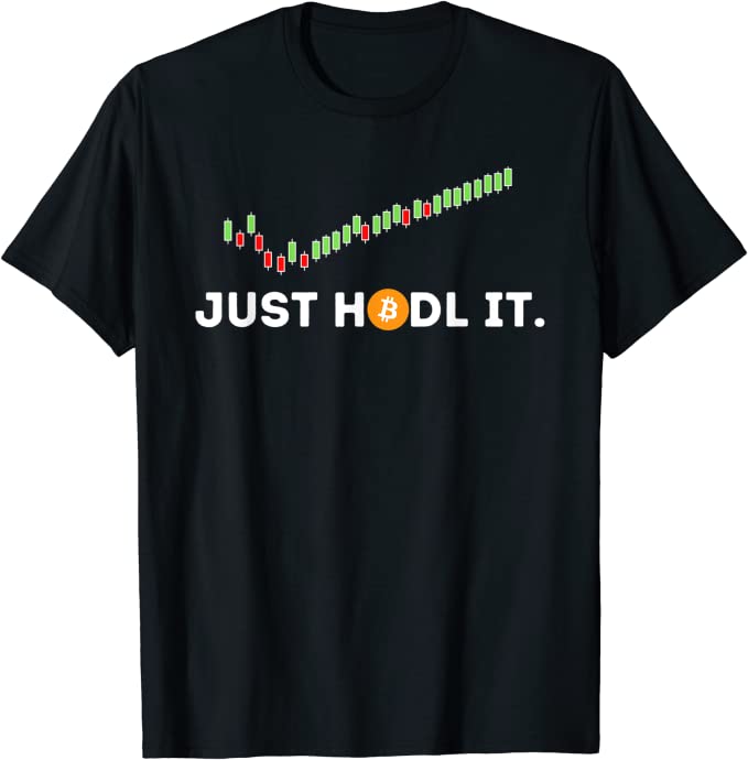 Just HODL It Bitcoin Graphic T-Shirt